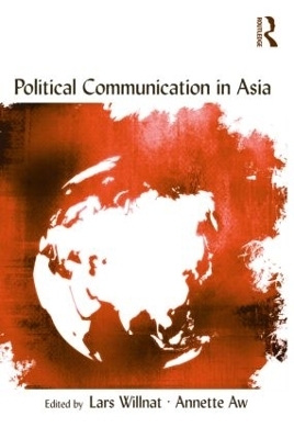 Political Communication in Asia - Philip O. Hwang