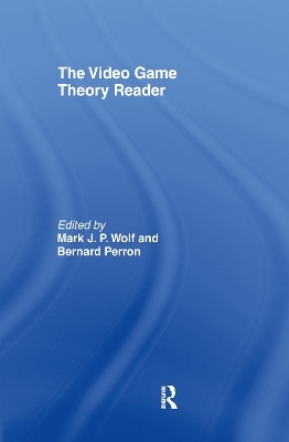 The Video Game Theory Reader - 