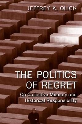 The Politics of Regret - Jeffrey K. Olick