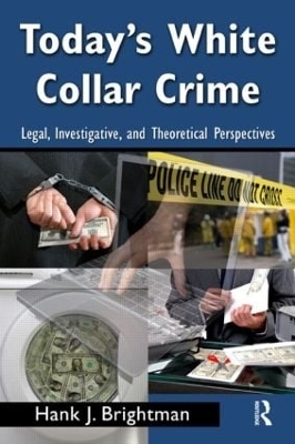 Today's White  Collar Crime - Hank J. Brightman