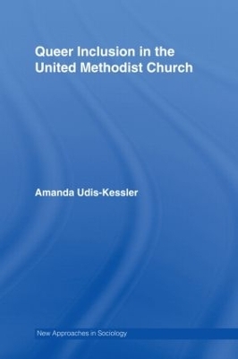 Queer Inclusion in the United Methodist Church - Amanda Udis-Kessler