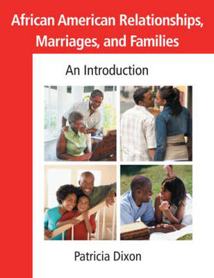 African American Relationships, Marriages, and Families - Patricia Dixon