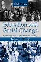 Education and Social Change - John L. Rury