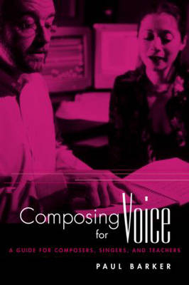 Composing for Voice - Paul Barker