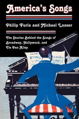 America's Songs - Philip Furia, Michael Lasser