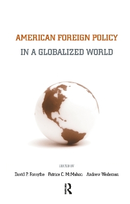 American Foreign Policy in a Globalized World - 