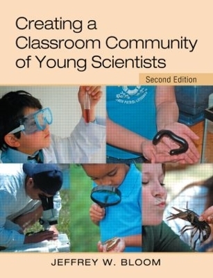 Creating a Classroom Community of Young Scientists - Jeffrey W. Bloom