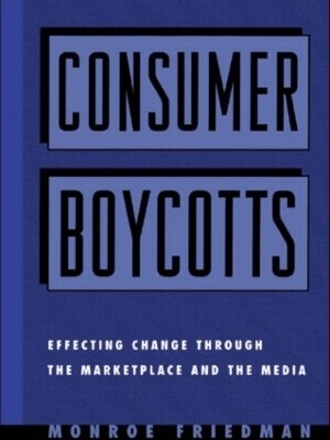 Consumer Boycotts - Monroe Friedman