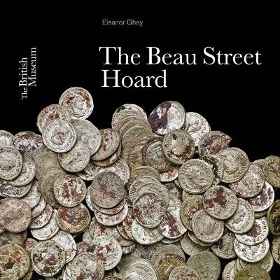 The Beau Street Hoard - Eleanor Ghey