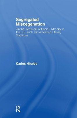 Segregated Miscegenation - Carlos Hiraldo