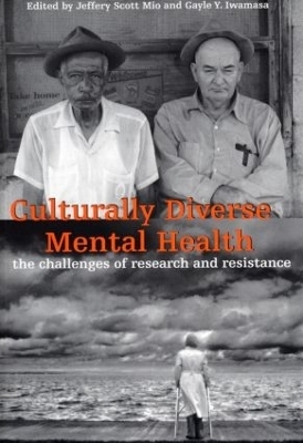Culturally Diverse Mental Health - Jeffery Scott Mio, Gayle Y. Iwamasa