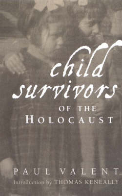 Child Survivors of the Holocaust - Paul Valent