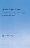 Idioms of Self Interest - Jill Phillips Ingram