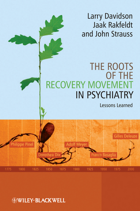 The Roots of the Recovery Movement in Psychiatry - Larry Davidson, Jaak Rakfeldt, John Strauss