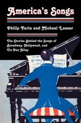 America's Songs - Philip Furia, Michael Lasser