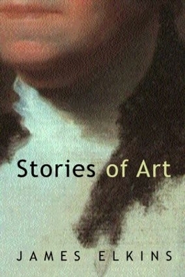 Stories of Art - James Elkins