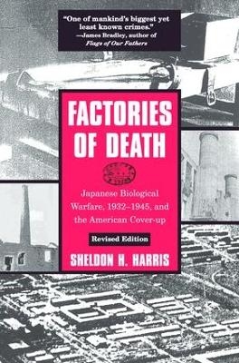 Factories of Death - Sheldon H. Harris