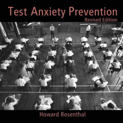 Test Anxiety Prevention - Howard Rosenthal