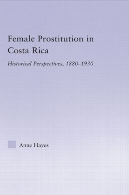 Female Prostitution in Costa Rica - Anne Hayes