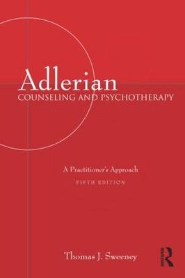 Adlerian Counseling and Psychotherapy - Thomas J. Sweeney