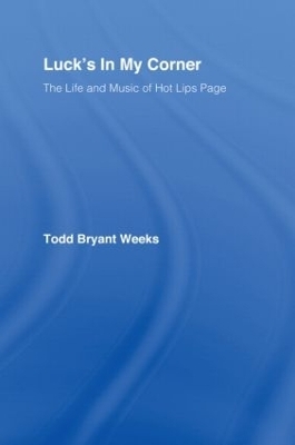 Luck's In My Corner - Todd Bryant Weeks