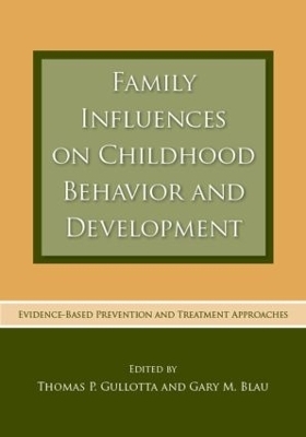 Family Influences on Childhood Behavior and Development - 