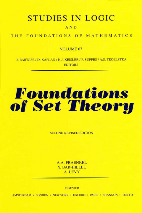 Foundations of Set Theory -  Y. Bar-Hillel,  A.A. Fraenkel,  A. Levy