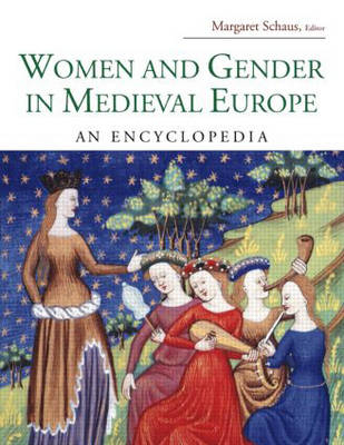 Women and Gender in Medieval Europe - 