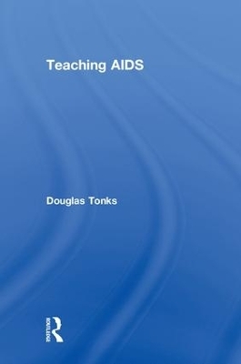 Teaching AIDS - Douglas Tonks