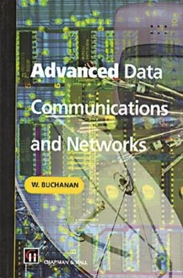 Advanced Data Communications and Networks - Bill Buchanan