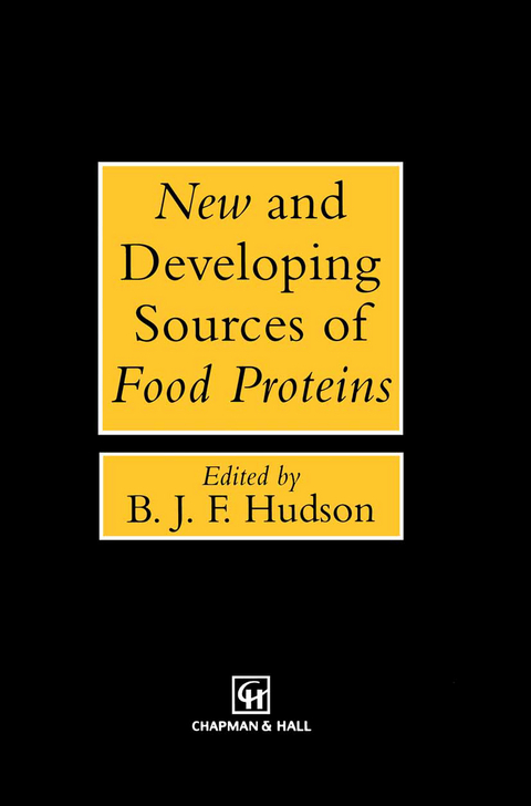 New and Developing Sources of Food Proteins - B.J.F. Hudson