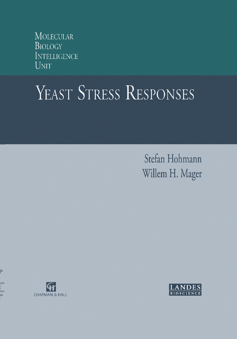 Yeast Stress Responses - Stefan Hohmann, Willem H. Mager