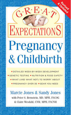 Great Expectations: Pregnancy & Childbirth - Marcie Jones Brennan, Sandy Jones