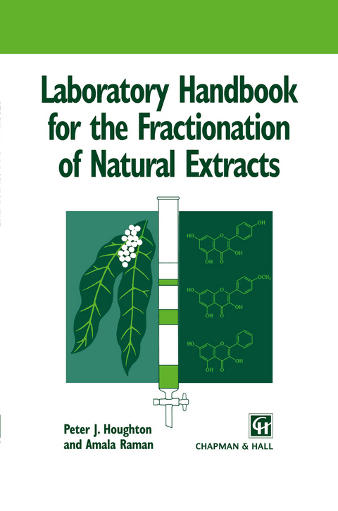 Laboratory Handbook for the Fractionation of Natural Extracts - Peter Houghton, Amala Raman