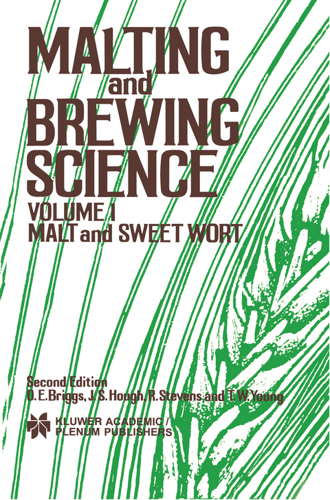 Malting and Brewing Science: Malt and Sweet Wort, Volume 1 - D.E. Briggs, R. Stevens, Tom W. Young, J.S. Hough