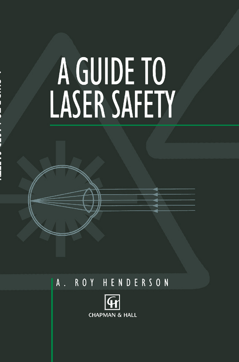 Guide to Laser Safety - A. Henderson