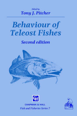 Behaviour of Teleost Fishes - 