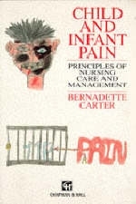 Child and Infant Pain - Bernadette Carter