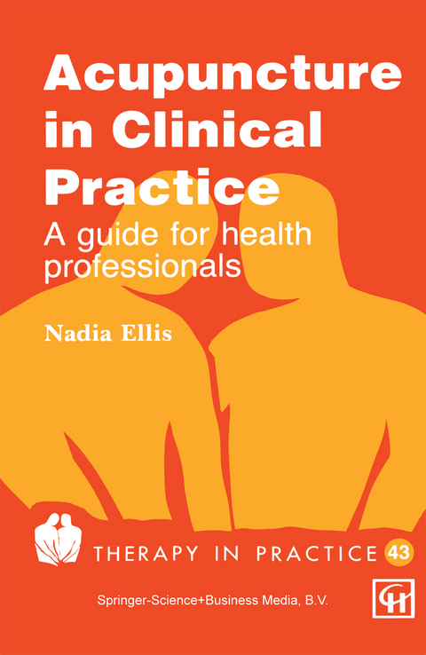 Acupuncture in Clinical Practice - Nadia Ellis