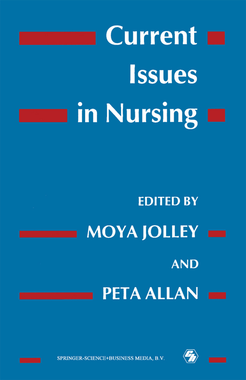 Current Issues in Nursing - Peta Allan, Moya Jolley