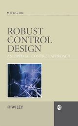 Robust Control Design: An Optimal Control Approach -  Feng Lin