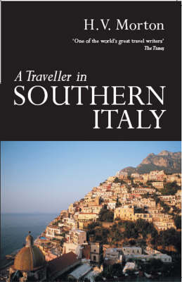 A Traveller in Southern Italy - H. V. Morton