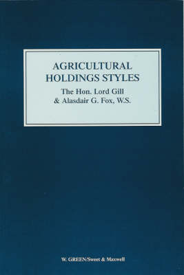 Agricultural Holdings Styles - The Right Honourable Lord Gill, Alasdair G Fox