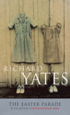 The Easter Parade - Richard Yates