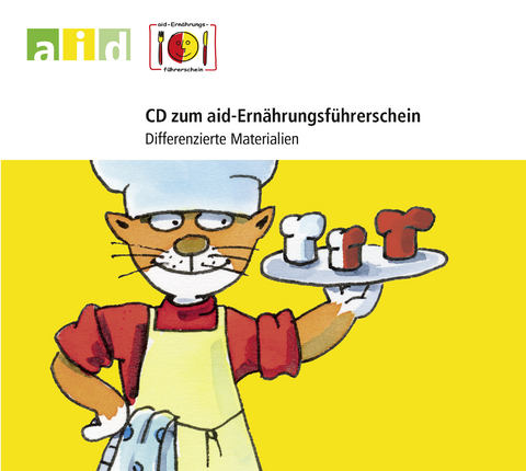 CD zum aid-Ernährungsführerschein - Differenzierte Materialien - Gunda Koch-Schulte