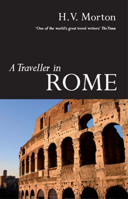 A Traveller in Rome - H. V. Morton