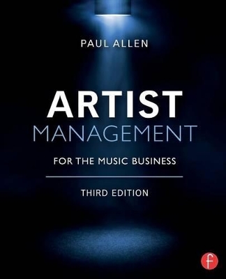 Artist Management for the Music Business - Paul Allen