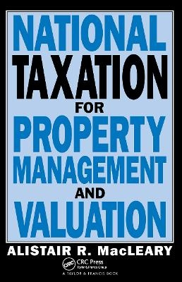 National Taxation for Property Management and Valuation - A Macleary, A. MacLeary