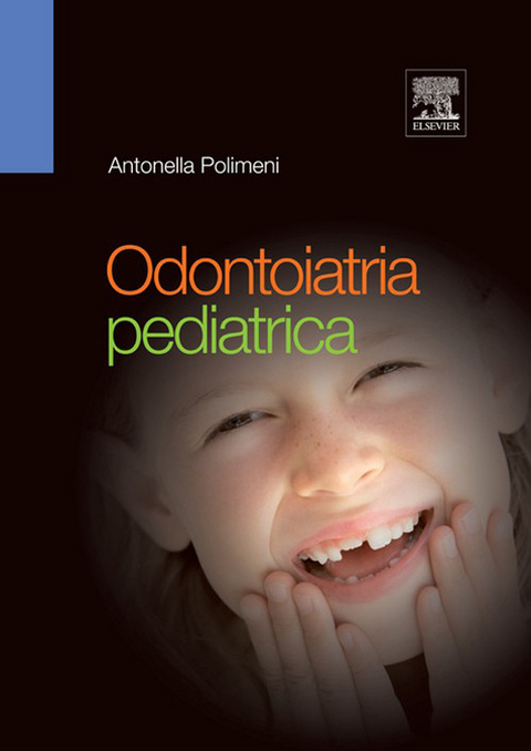 Odontoiatria pediatrica -  Antonella Polimeni