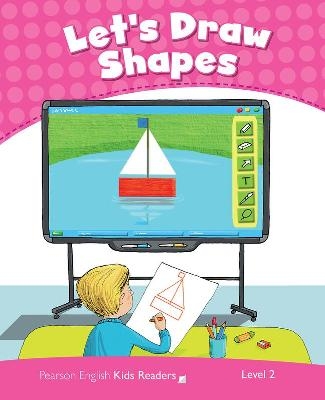 Level 2: Let's Draw Shapes CLIL AmE - Kay Bentley